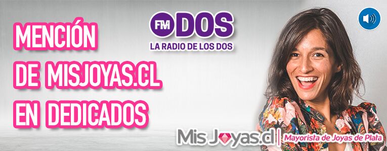Mención de MisJoyas.cl en radio FM DOS